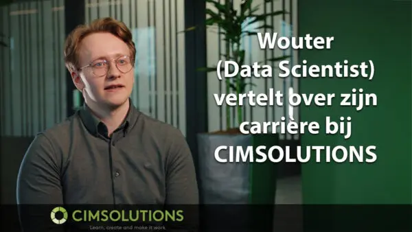 Wouter tells about his work at CIMSOLUTIONS